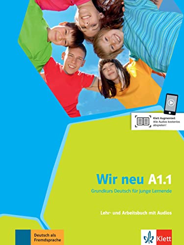 Wir neu A1.1: Grundkurs Deutsch für junge Lernende. Lehr- und Arbeitsbuch mit Audios (Wir neu: Grundkurs Deutsch für junge Lernende)