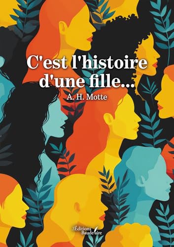 C'est l'histoire d'une fille... von Baudelaire