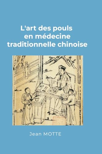 L'art des pouls en médecine traditionnelle chinoise von Lulu.com