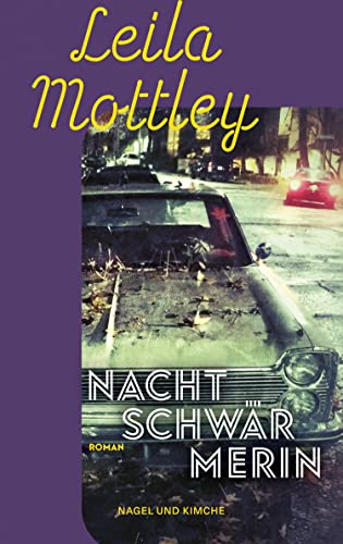 Nachtschwärmerin: Roman | Ein Debütroman von unglaublicher sprachlicher Wucht | Auf der Longlist für den Booker Prize 2022 | New-York-Times-Bestseller von Nagel & Kimche