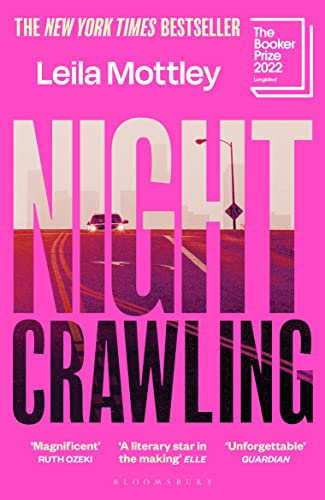 Nightcrawling: Longlisted for the Booker Prize 2022 - the youngest ever Booker nominee von Bloomsbury