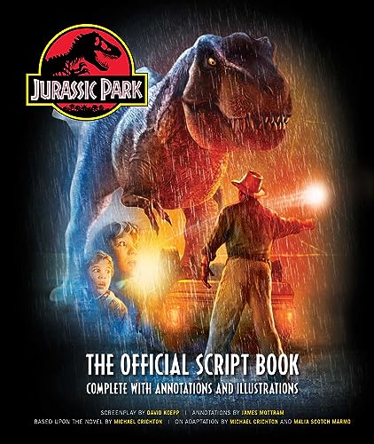 Jurassic Park: The Official Script Book: Complete with Annotations and Illustrations Jurassic Park: The Official Script Book: Complete with Annotations and Illustrations