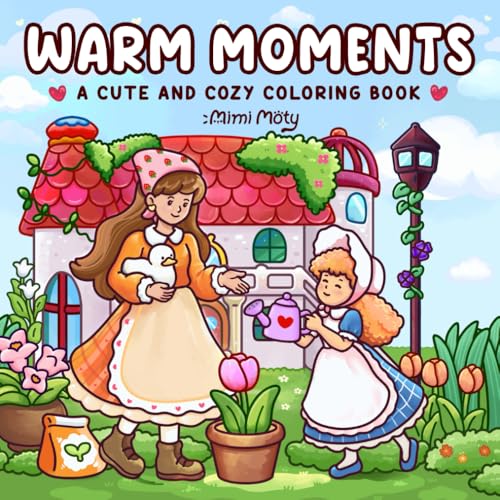 Warm Moments: Coloring Book for Adults and Teens Featuring Cozy Daily Scenes of Girls, Friends, and Family for Relaxation and Stress Relief von Independently published