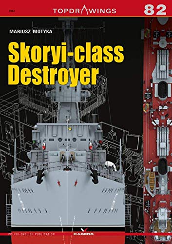 Skoryi-Class Destroyer (Topdrawings, 7082, Band 7082) von Kagero