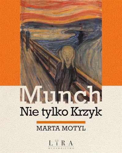 Munch Nie tylko Krzyk von Lira Publishing