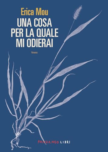 Una cosa per la quale mi odierai Una cosa per la quale mi odierai von Fandango Libri