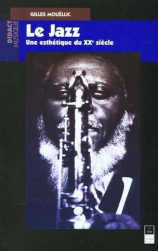 JAZZ UNE ESTHETIQUE DU XXE SIECLE von PU RENNES