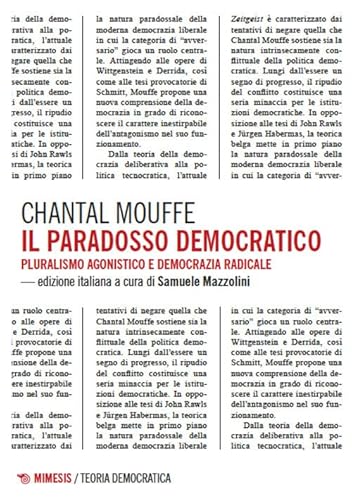 Il paradosso democratico. Pluralismo agnostico e democrazia radicale (Teoria democratica) von Mimesis