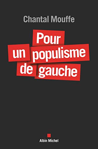 Pour un populisme de gauche von ALBIN MICHEL