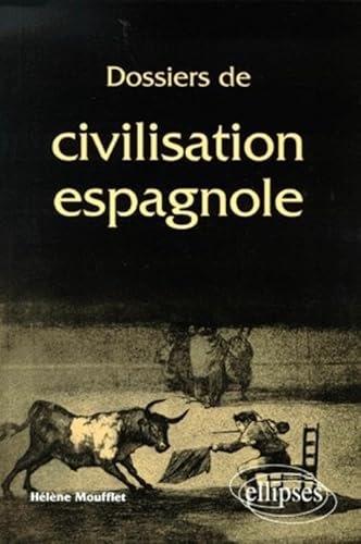 Dossiers de civilisation espagnole von ELLIPSES
