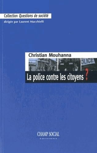 La police contre les citoyens ? von CHAMP SOCIAL