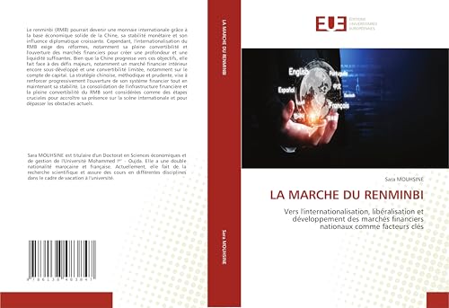 LA MARCHE DU RENMINBI: Vers l'internationalisation, libéralisation et développement des marchés financiers nationaux comme facteurs clés von Éditions universitaires européennes