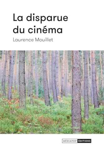 La disparue du cinéma La disparue du cinéma von MEDIAPOP