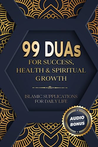 99 DUAs for Success, Health & Spiritual Growth: Islamic Supplications for Daily Life 99 DUAs for Success, Health & Spiritual Growth: Islamic Supplications for Daily Life von BAAB Publishing