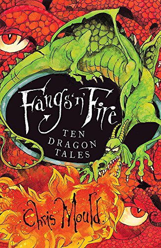 Fangs 'n' Fire: Ten Dragon Tales