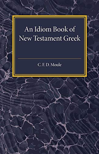 An Idiom Book Of New Testament Greek
