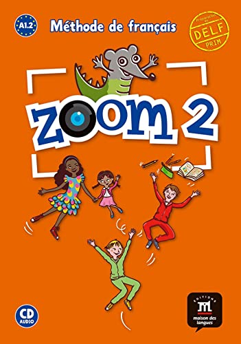 Zoom 2 Livre de l'élève + CD: Zoom 2 Livre de l'élève + CD Zoom 2 Livre de l'élève + CD: Zoom 2 Livre de l'élève + CD von MAISON LANGUES