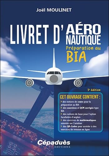 Livret d'aéronautique - Préparation au BIA. 3e édition von Editions Cépaduès