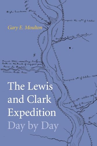 The Lewis and Clark Expedition Day by Day von Bison Books