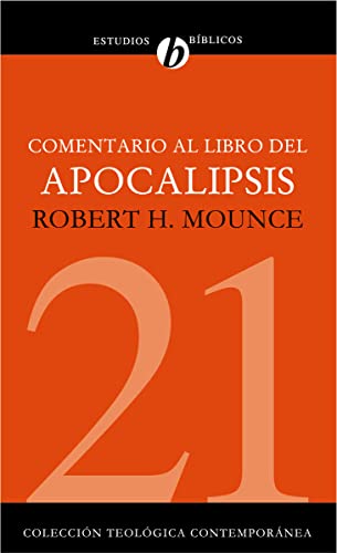 Comentario al libro del Apocalipsis (Colección Teológica Contemporánea, Band 21)