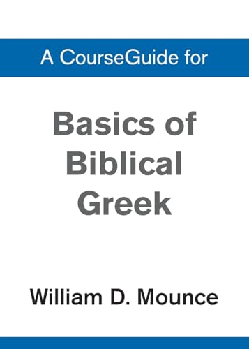 Basics of Biblical Greek Grammar Basics of Biblical Greek Grammar von Zondervan Academic