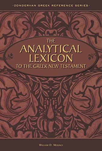 The Analytical Lexicon to the Greek New Testament (Zondervan Greek Reference Series)