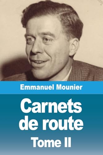 Carnets de route: Tome II. Les certitudes difficiles Carnets de route: Tome II. Les certitudes difficiles von Prodinnova