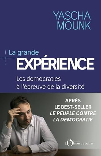 La grande expérience: Les démocraties à l'épreuve de la diversité von L'OBSERVATOIRE