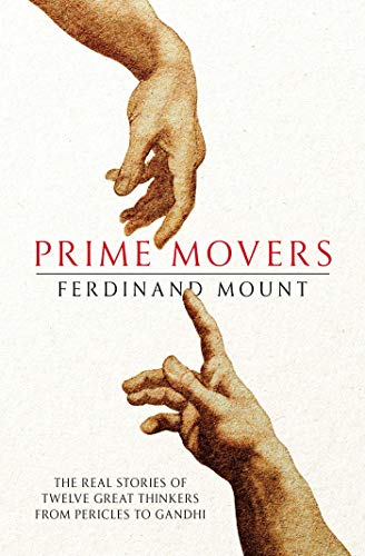 Prime Movers: The real stories of twelve great thinkers from Pericles to Gandhi von Simon & Schuster