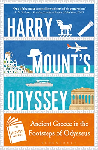 Harry Mount's Odyssey: Ancient Greece in the Footsteps of Odysseus von imusti
