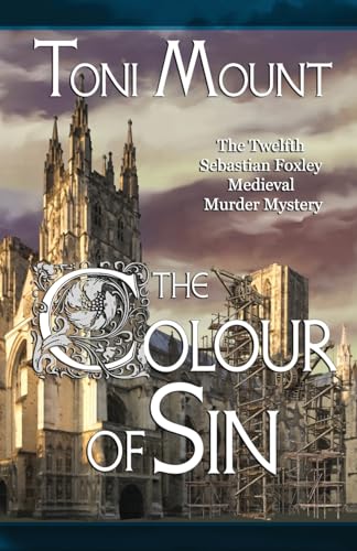 The Colour of Sin: A Sebastian Foxley Medieval Murder Mystery (Sebastian Foxley Medieval Mystery, Band 12) von MadeGlobal Publishing