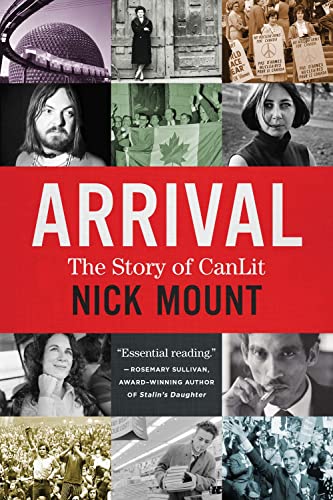 Arrival: The Story of CanLit Arrival: The Story of CanLit von House of Anansi Press