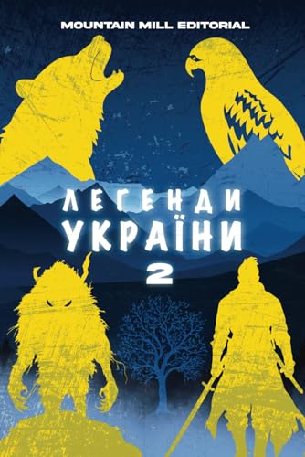 Легенди України 2: Забуті Міфи: Літературна Одіссея України: Забуті Міфи ... України - Legends of Ukraine, Band 1)