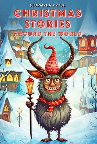 Christmas Traditions Around The World: 16 Christmas traditions with color illustrations. Exploring Christmas Worldwide: share the magic of christmas with your family. Perfect gift for Christmas