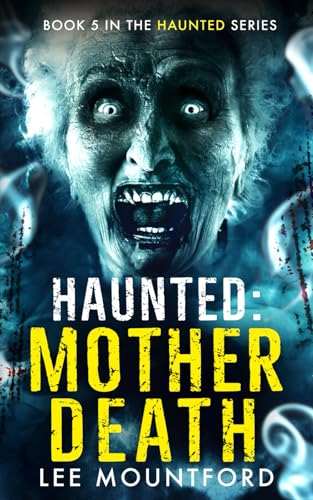 Haunted: Mother Death von Independently published