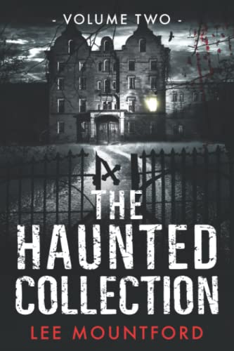 The Haunted Collection: Volume II