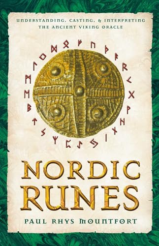 Nordic Runes: Understanding, Casting, and Interpreting the Ancient Viking Oracle von Destiny Books