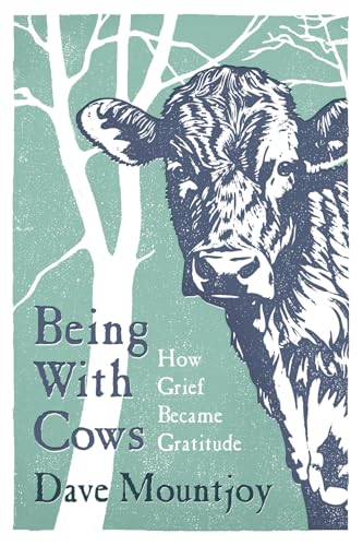 Being With Cows von Bedford Square Publishers