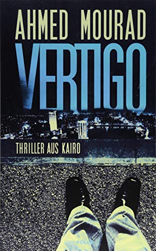 Vertigo: Thriller aus Kairo (LP) von Lenos Verlag