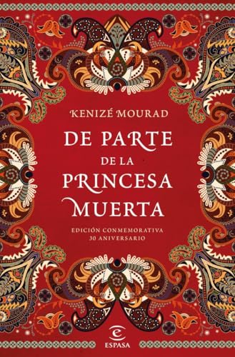 De parte de la princesa muerta: Edición conmemorativa 35 aniversario (Espasa Narrativa) von Espasa