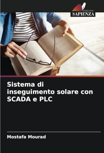 Sistema di inseguimento solare con SCADA e PLC: DE von Edizioni Sapienza