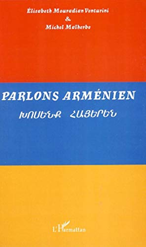 Parlons arménien: Langue et culture von L'HARMATTAN