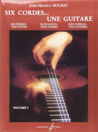 SIX CORDES... UNE GUITARE VOLUME 1 von Gérard Billaudot