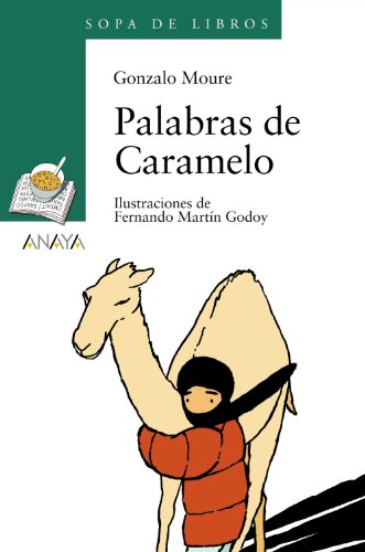 Palabras de Caramelo (LITERATURA INFANTIL - Sopa de Libros) von ANAYA INFANTIL Y JUVENIL