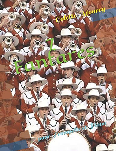 7 Fanfares: pour Trompette et Piano von Independently Published