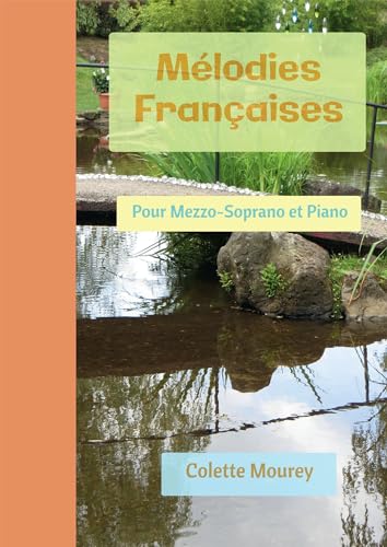 Mélodies Françaises: Pour Mezzo-Soprano et Piano von BOOKELIS