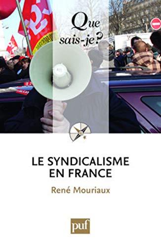 Le syndicalisme en France von QUE SAIS JE