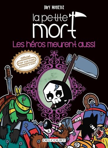 La Petite Mort - Les héros meurent aussi von DELCOURT