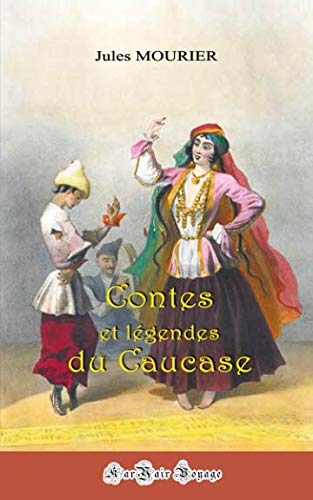 Contes et légendes du Caucase