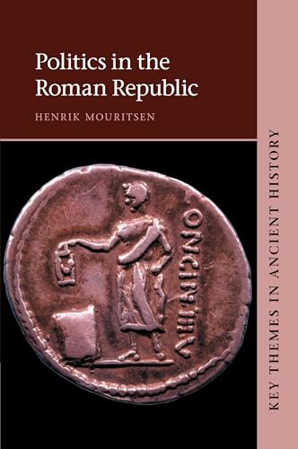 Politics in the Roman Republic (Key Themes in Ancient History) von Cambridge University Press